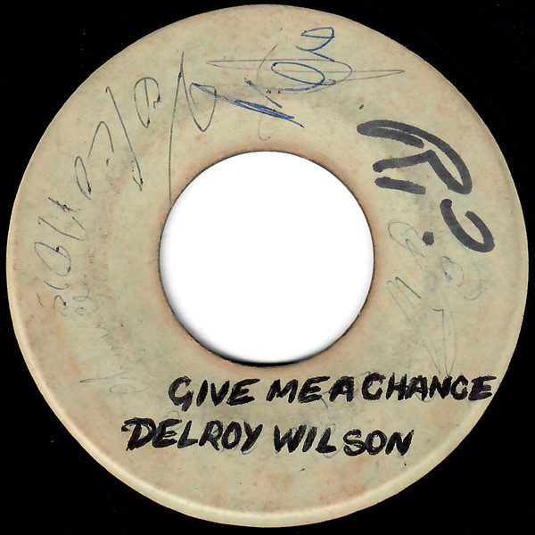 Delroy Wilson – Give Me A Chance – Vinyl (7
