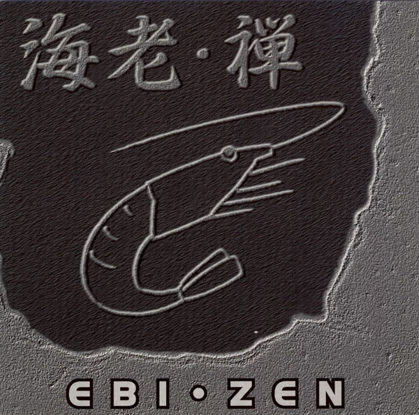 海老 = Ebi – 禅 = Zen – CD (Album), 1994 [r84736] | Discogs