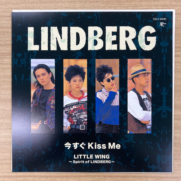 Lindberg – 今すぐKiss Me / Little Wing ～Spirit Of Lindberg