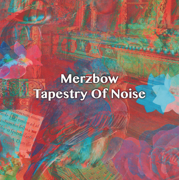 Merzbow – Tapestry Of Noise – Box Set (Compilation): 6 x CD, 2019