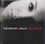 The Goo Goo Dolls – Let Love In | Releases | Discogs