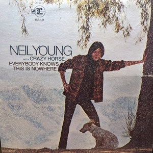 Neil Young With Crazy Horse - Everybody Knows This is Nowhere