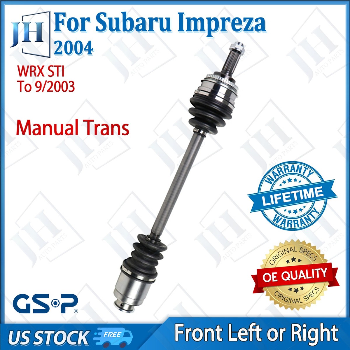 OE Front Left / Right CV Axle Shaft For 2004 Subaru Impreza WRX