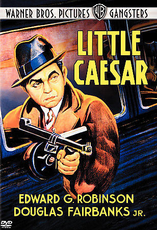 LITTLE CAESAR - EDWARD G. ROBINSON / DOUGLAS FAIRBANKS, JR