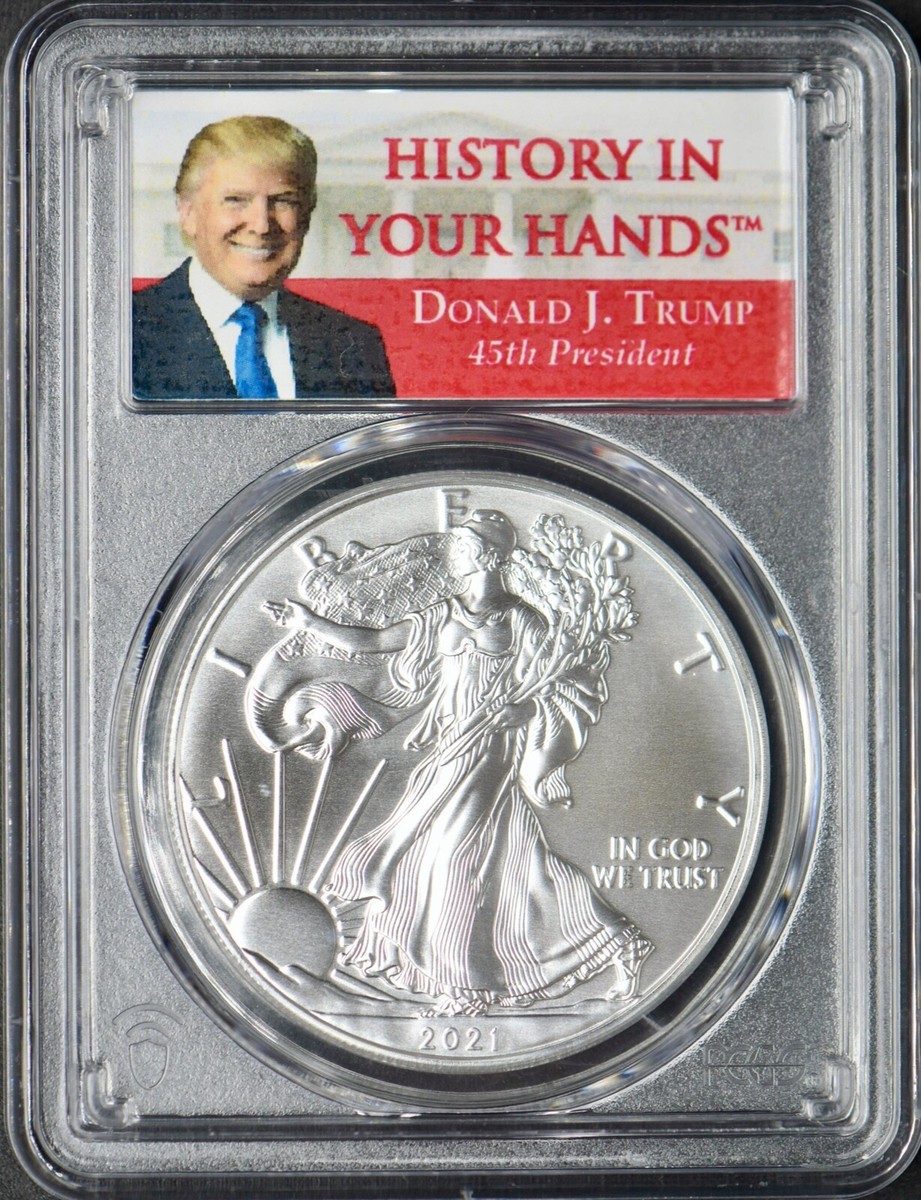 2021 American Silver Eagle T1 PCGS MS70 Donald Trump History Label