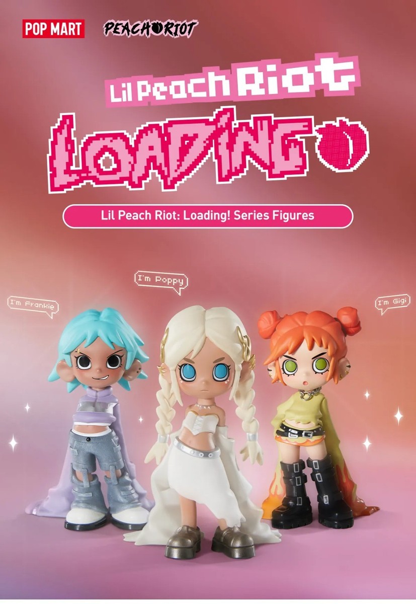 POP MART x Lil Peach Riot : Loading! Series Confirmed Figure Dolls