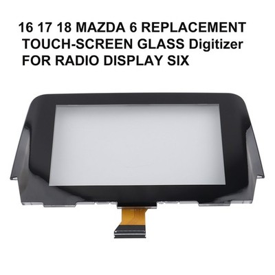 Replacement Touch Screen for 2016–2019 Mazda 6 Digitizer Radio