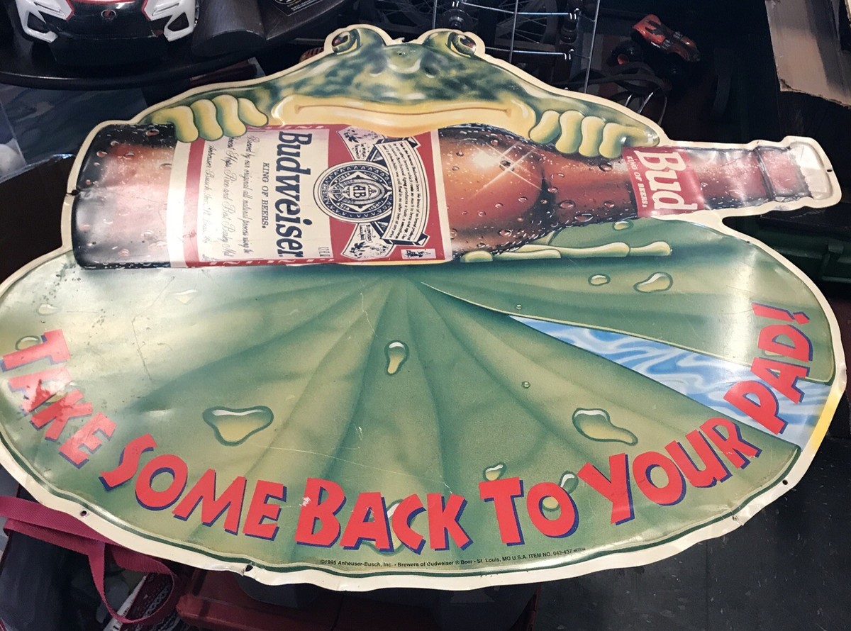 1995 Budweiser Frog Tin Sign Take Some Back To Your Pad Metal Beer