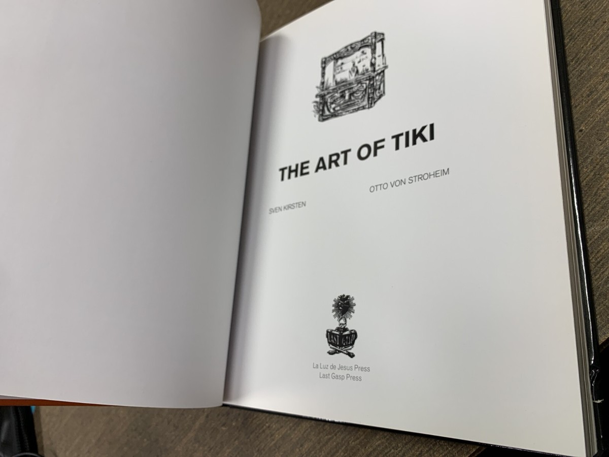 The Art of Tiki by Sven Kirsten and Otto Von Stroheim Rare art