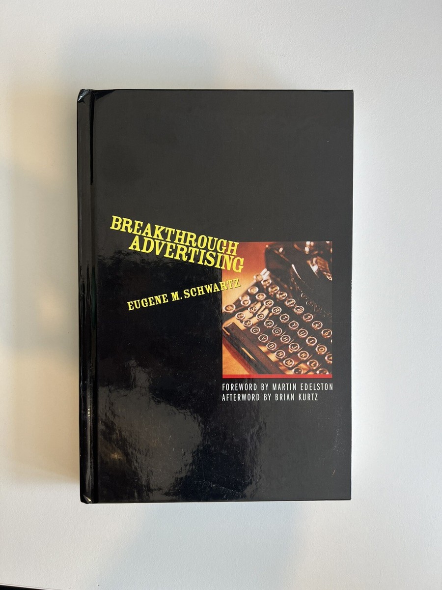 Breakthrough Advertising By Eugene Schwartz - Hardback - Grow Your