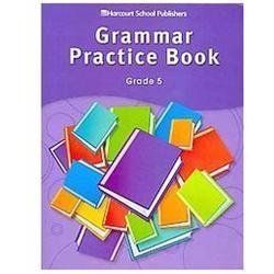 Storytown, Grade 5 : Grammar Practice Book by HARCOURT SCHOOL