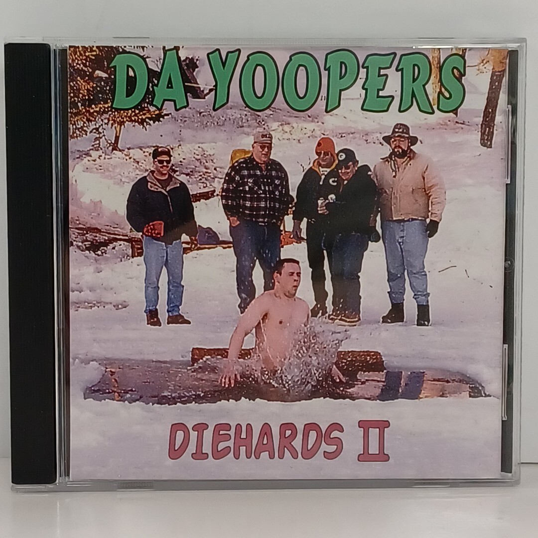 DA YOOPERS: DIEHARDS II CD 2004, You Guys Comedy Compilation