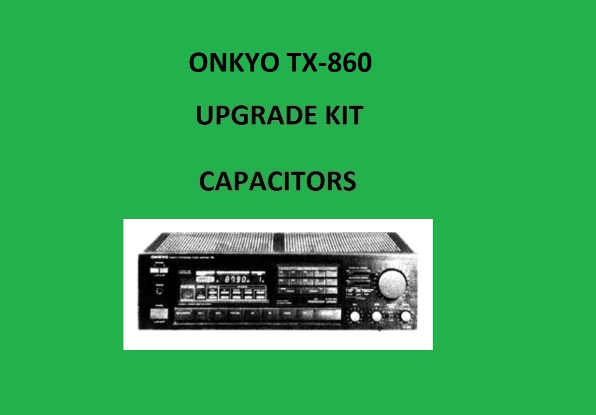 Stereo Receiver ONKYO TX-860 Repair KIT - all capacitors | eBay