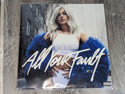 Bebe Rexha - All Your Fault: Pt. 1 / 12