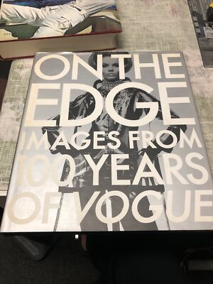 On the Edge: Images from 100 Years of Vogue by Vogue Magazine | eBay