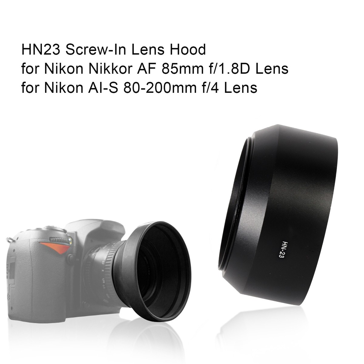 HN23 Screw-In Lens Hood for Nikon Nikkor AF 85mm f/1.8D / AI-S 80