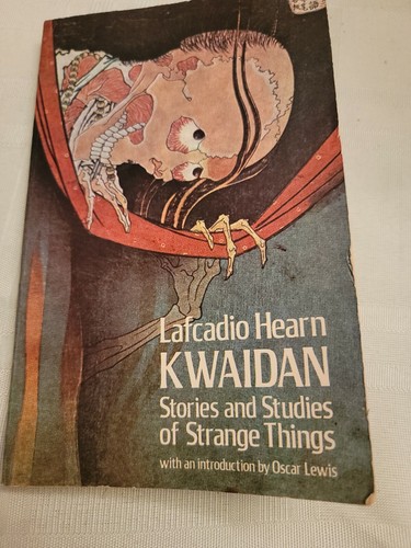 Lafcadio Hearn, Kwaidan Stories And Studies Of Strange Things