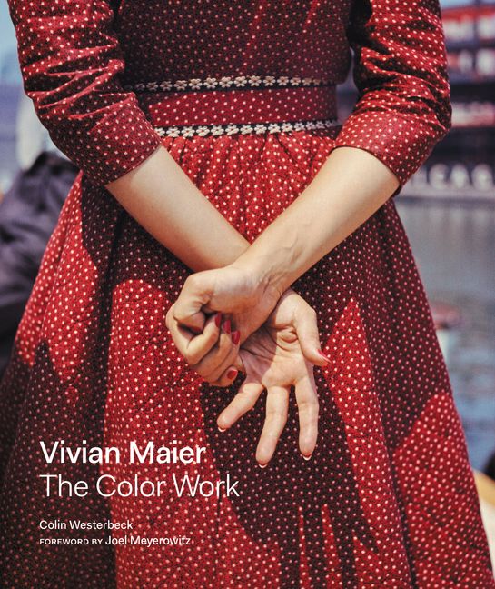 Vivian Maier: The Color Work :HarperCollins Australia