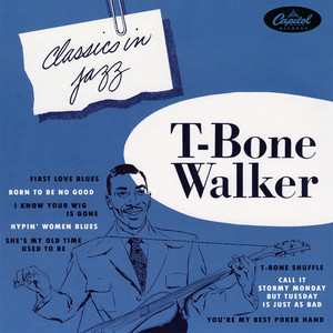 Classics In Jazz (Expanded Edition) - Compilation by T-Bone Walker