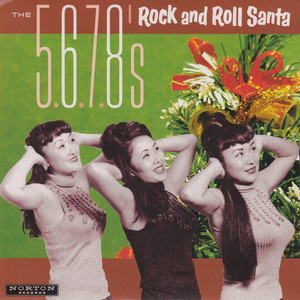 Rock and Roll Santa - Single by The 5.6.7.8's | Spotify
