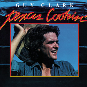 Texas 1947 ‑ 曲・歌詞：Guy Clark | Spotify