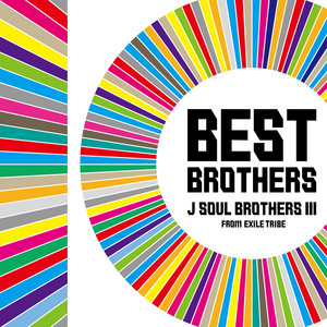 BEST BROTHERS - Album by J SOUL BROTHERS III | Spotify