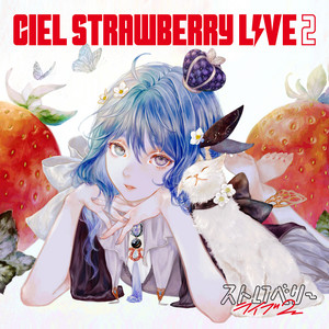 Live Album「STRAWBERRY 【CIEL】Cover LIVE2」