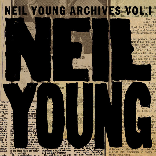 Neil Young Archives Vol. I (1963 - 1972) - Compilation by Neil