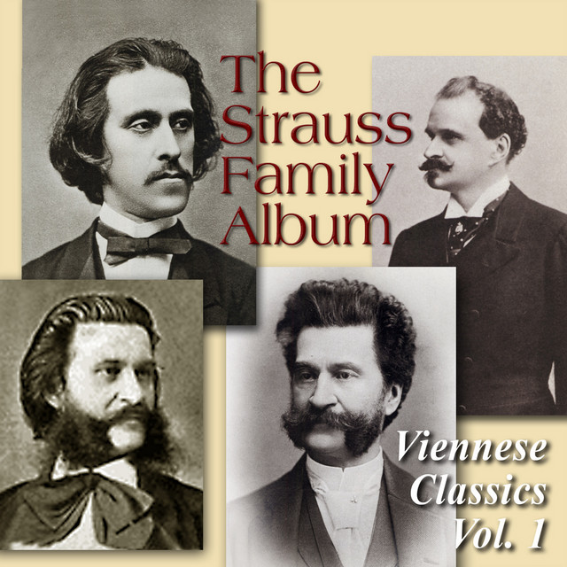 The Strauss Family Album: Viennese Classics, Vol. 1 - Album by