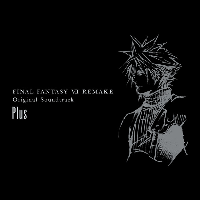 FINAL FANTASY VII REMAKE Original Soundtrack (Plus) - Album by