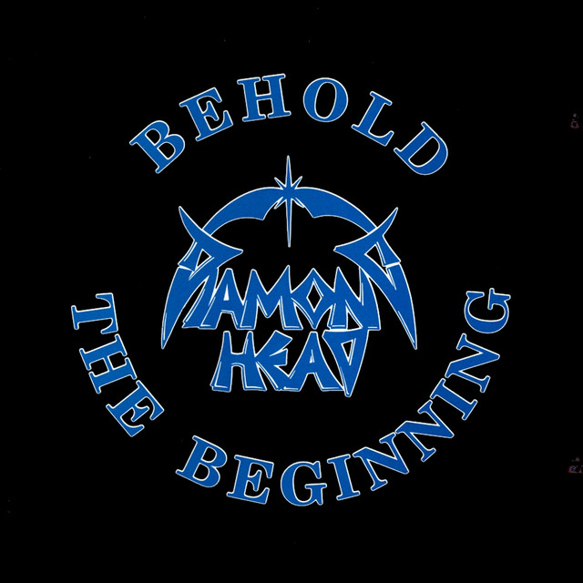 Behold the Beginning - Album by Diamond Head | Spotify