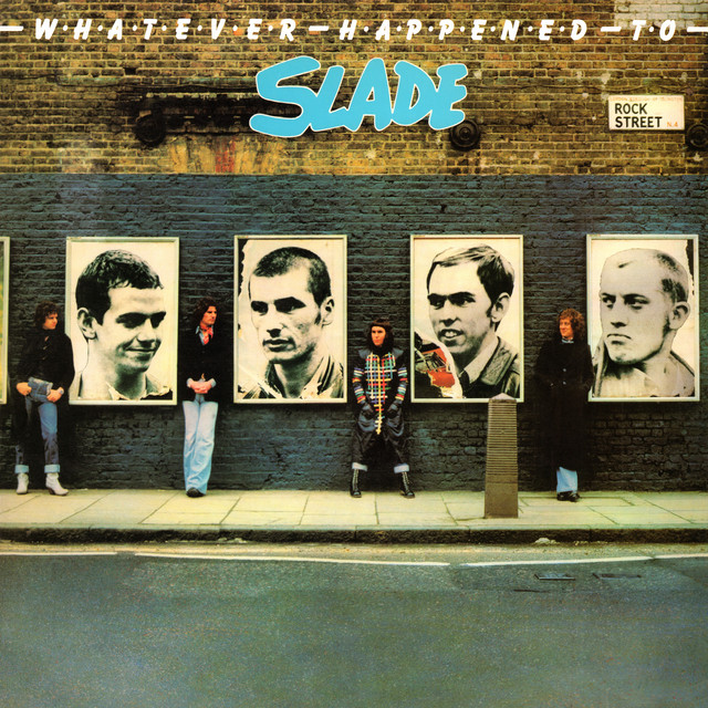 Whatever Happened to Slade (Expanded) - Album by Slade | Spotify