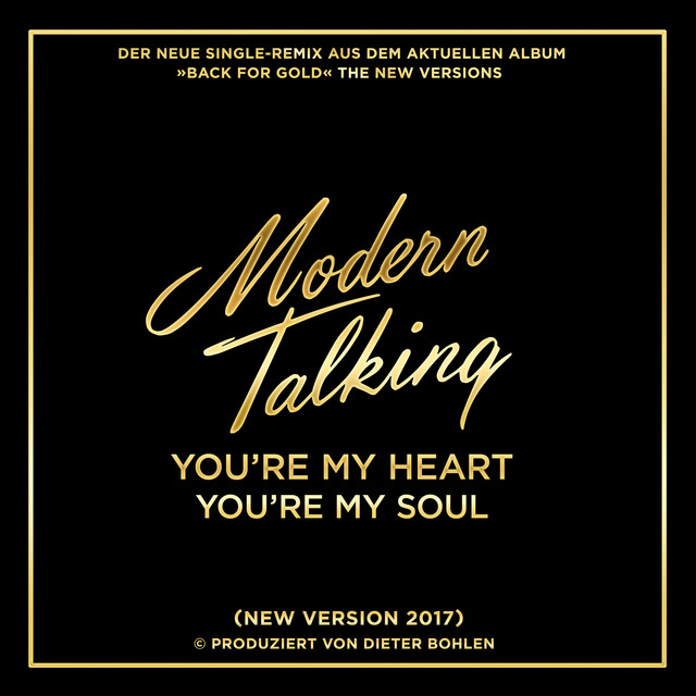 You're My Heart You're My Soul (New Version 2017) - Single by