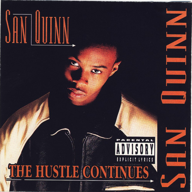The Hustle Continues - Album by San Quinn | Spotify
