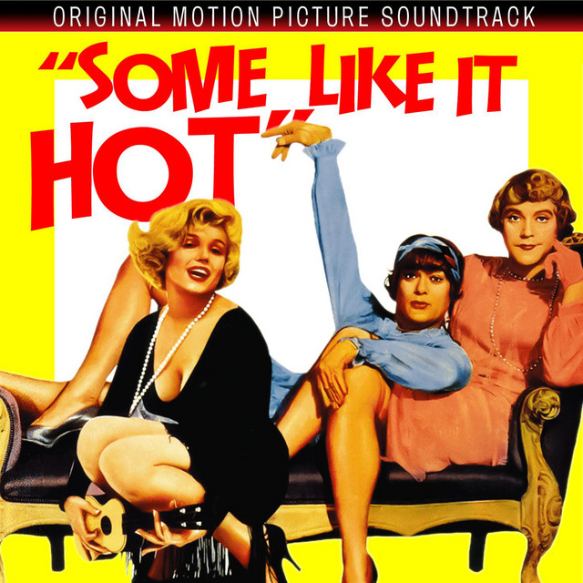 Some Like It Hot (Alternate Version) ‑ 曲・歌詞：マリリン