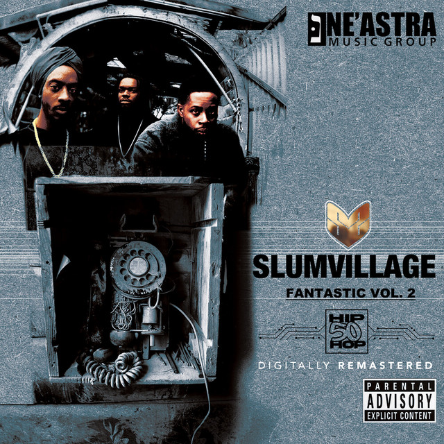 Fan-Tas-Tic, Vol. 2 (2023 Remastered) - Album by Slum Village