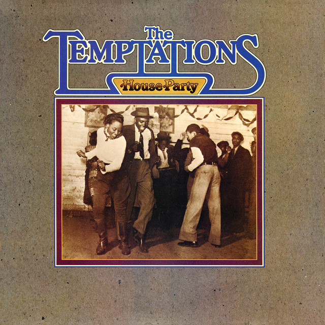 House Party - Album by The Temptations | Spotify