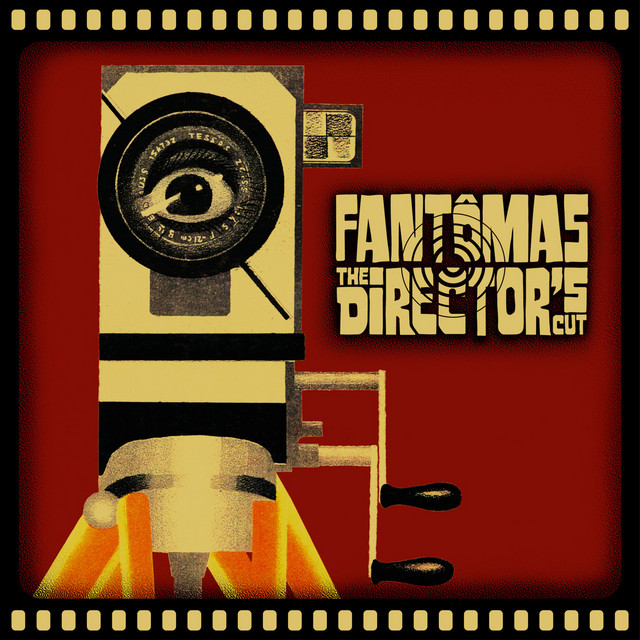 The Director's Cut - Album by Fantomas | Spotify