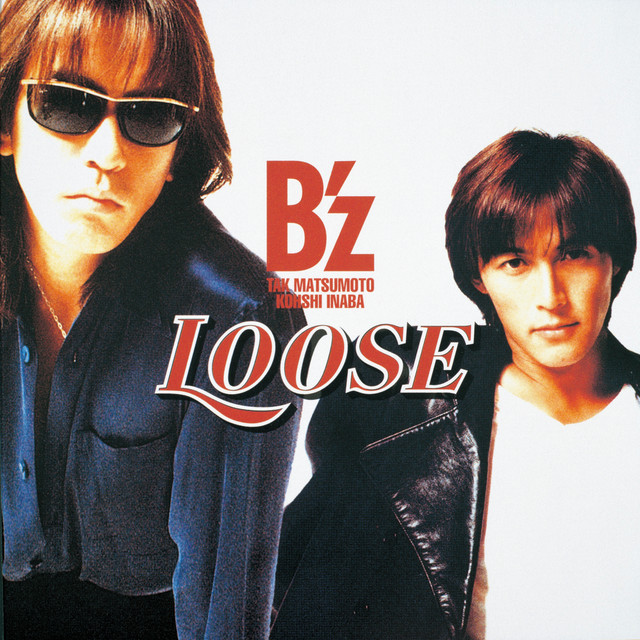 LOOSE - Album by B'z | Spotify