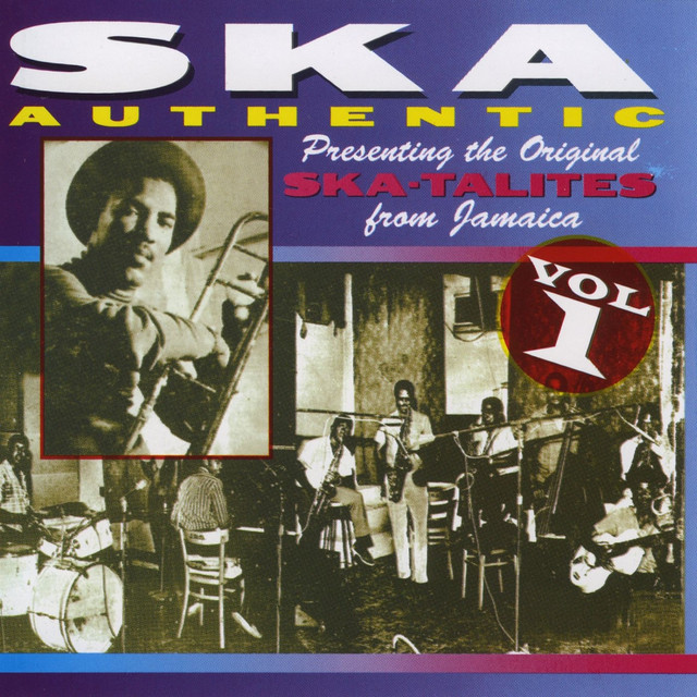 Ska Authentic, Vol. 1 - Album by The Skatalites | Spotify