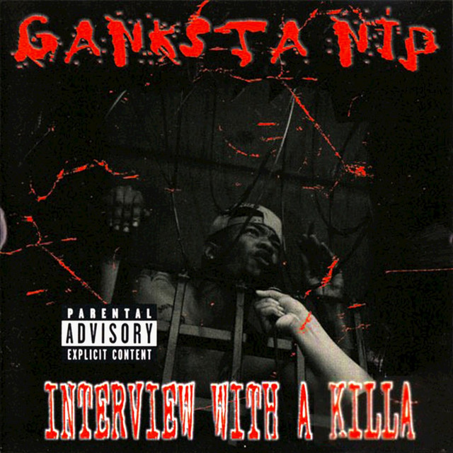 Interview with a Killa - Album by Ganksta Nip | Spotify