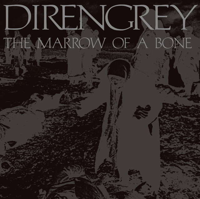 The Marrow Of A Bone - Album by DIR EN GREY | Spotify