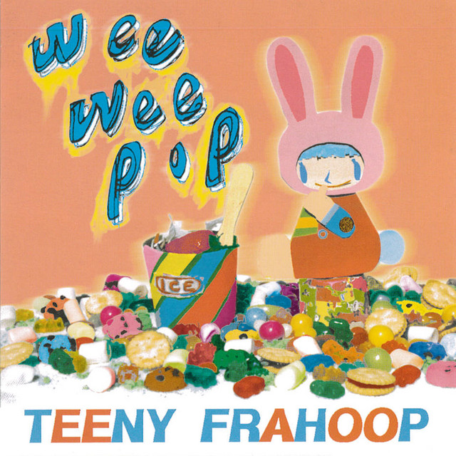 Wee Pop Wee FRAHOOP 【激レア】TEENY