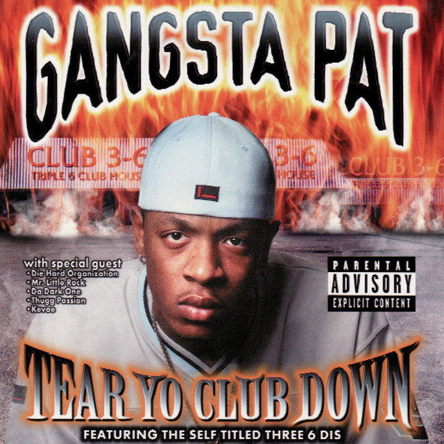 Tear Yo Club Down - Album by Gangsta Pat | Spotify