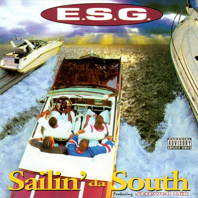 Sailin' da South - Album by E.S.G. | Spotify