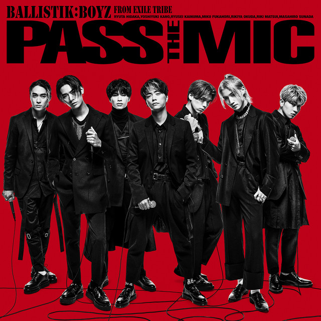 PASS THE MIC - Album by BALLISTIK BOYZ from EXILE TRIBE | Spotify
