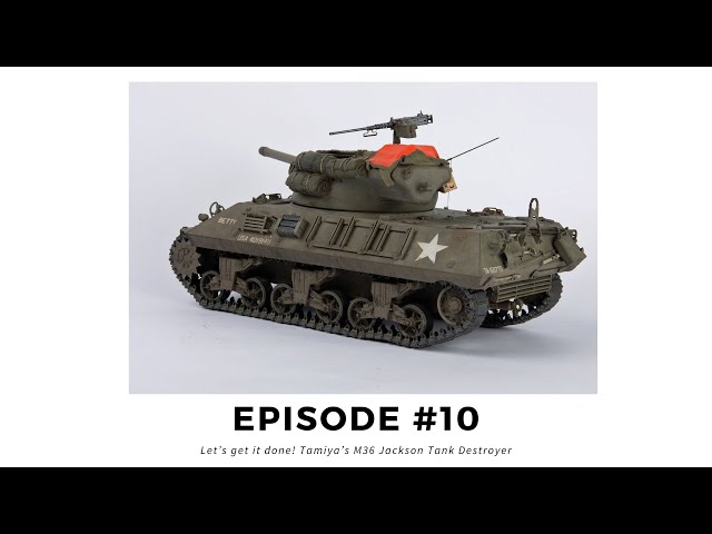 Tamiya M36 Jackson Tank Destroyer - Lets get it done! - YouTube