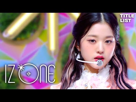 Titlelist #8] IZ*ONE(아이즈원 | アイズワン) | Title Music