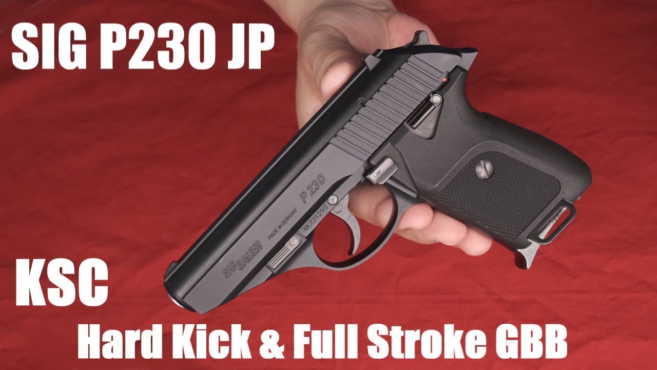 P230 JP Hard Kick & Full Stroke GBB：KSC - YouTube