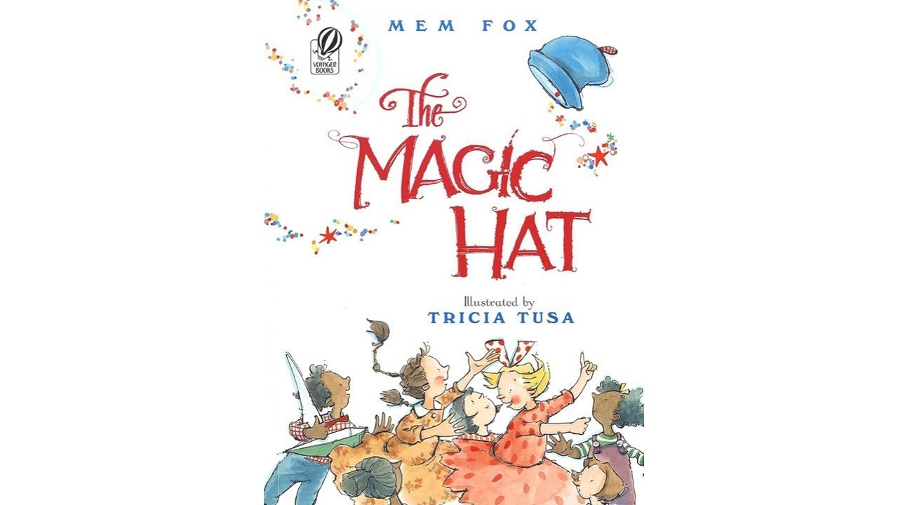 THE MAGIC HAT BY Tricia Tusa: kids book read aloud - YouTube
